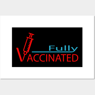 fully vaccinated pro vaccine corona virus Posters and Art